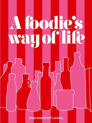 cover image of A foodie's way of life